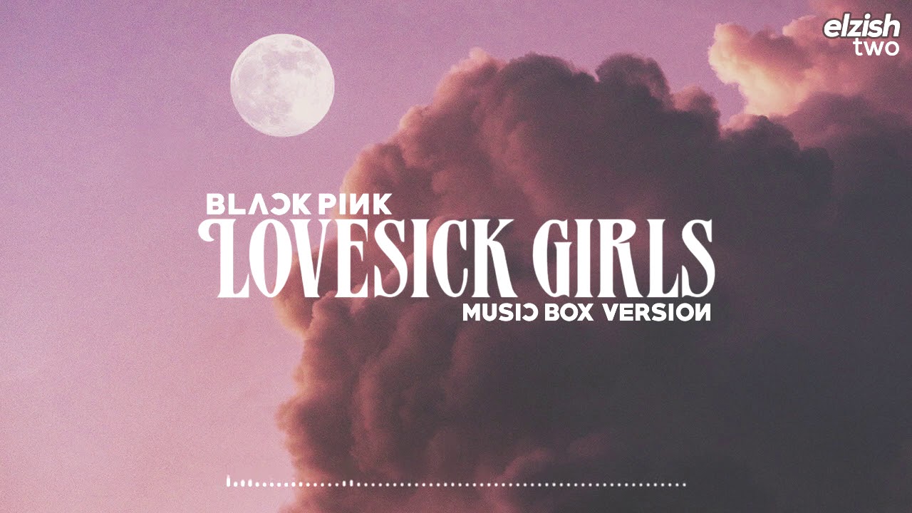 BLACKPINK - Lovesick Girls | Music Box Version (Lullaby Ver.)
