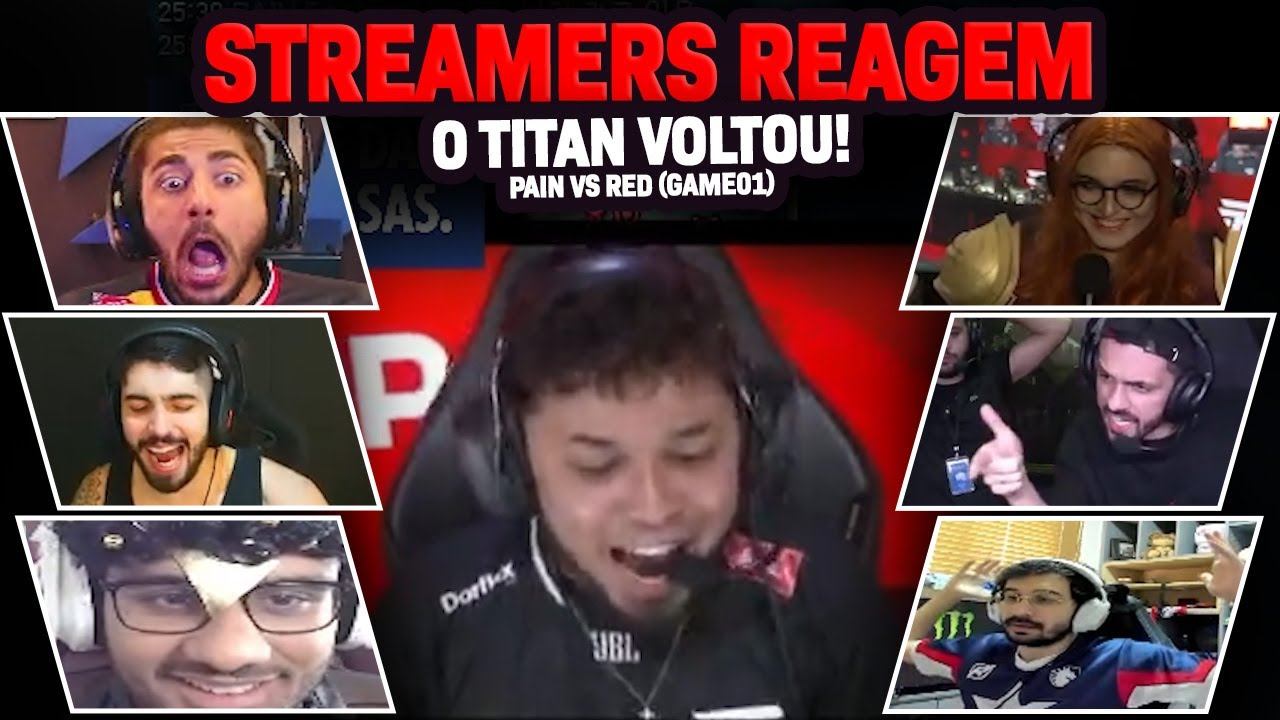 STREAMERS REAGEM: A VOLTA DO TITAN RAIZ! | GAME 01 - PAIN vs RED
