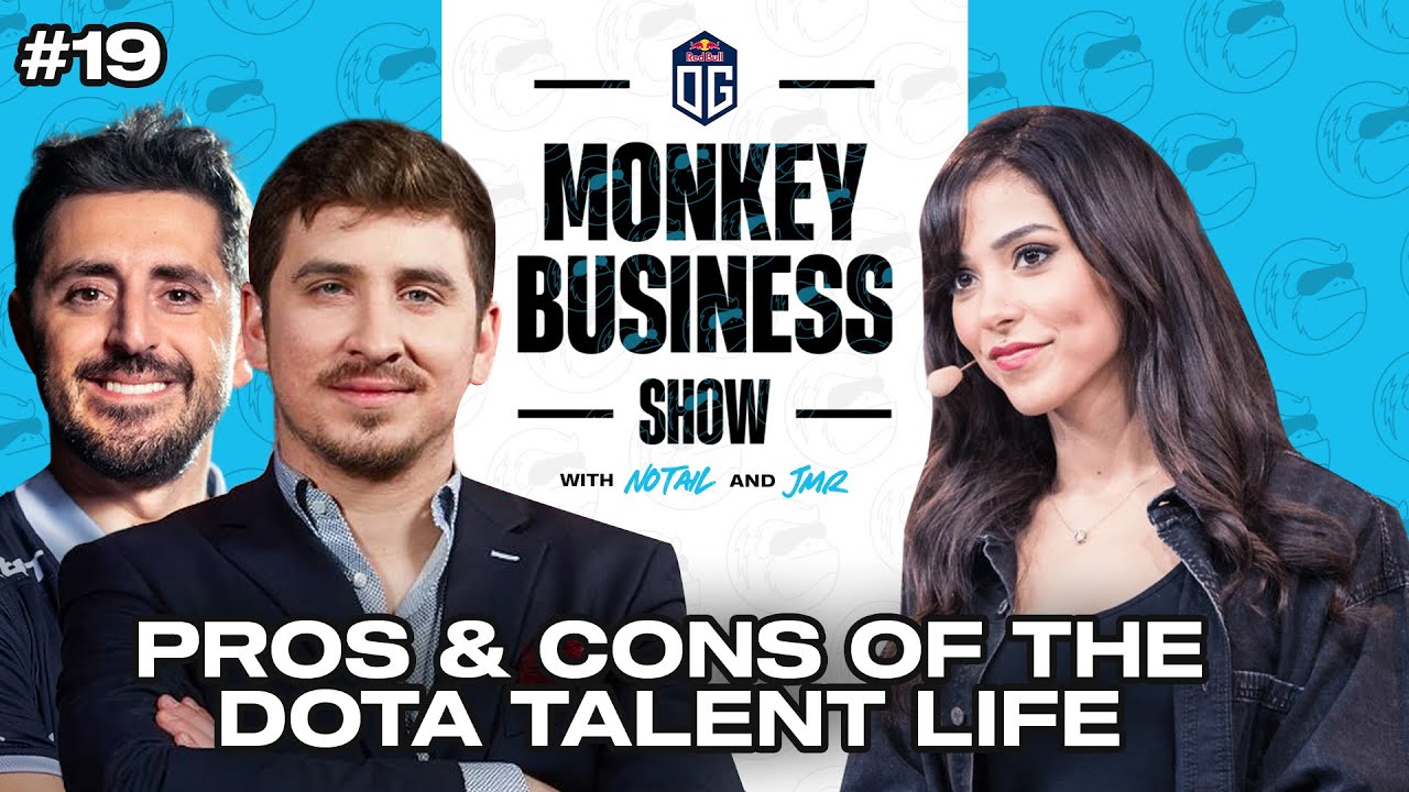Pros & Cons of the Dota Talent life | OG's Monkey Business Show Episode 19