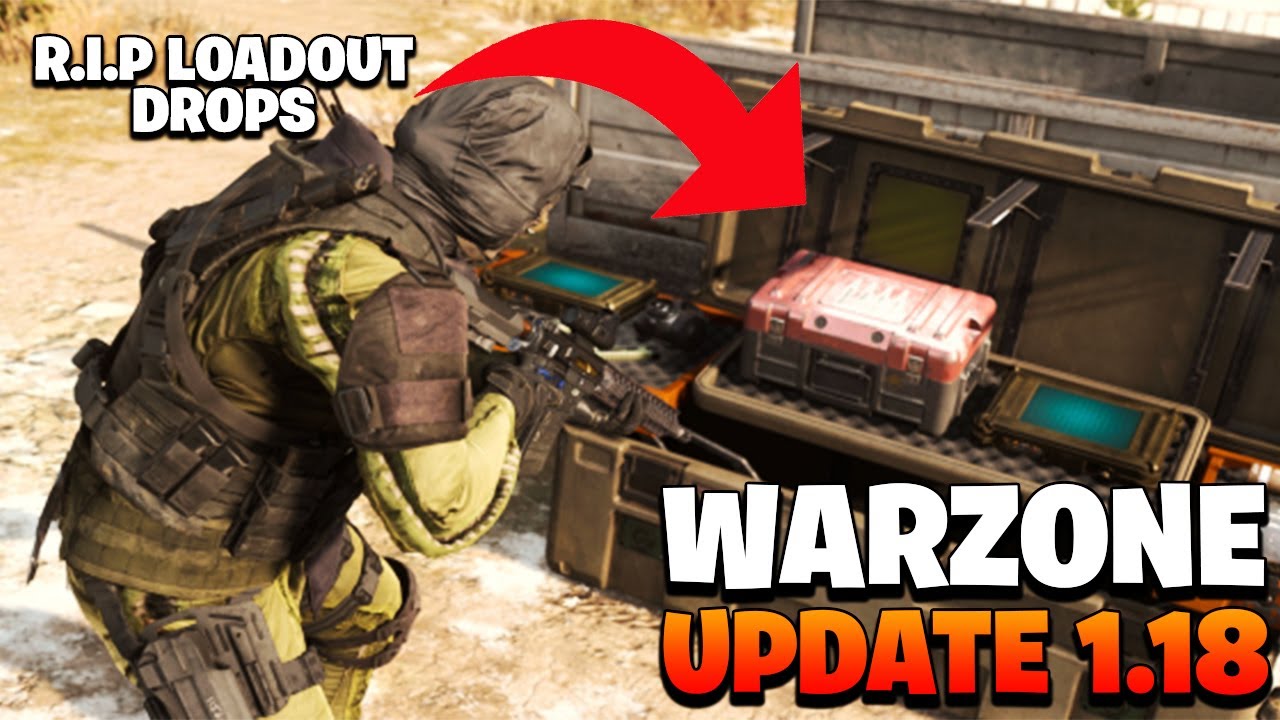 CALL OF DUTY WARZONE UPDATE 1.18! EVERYTHING YOU NEED TO KNOW (LOADOUT DROPS, SHOTGUN NERF & MORE)