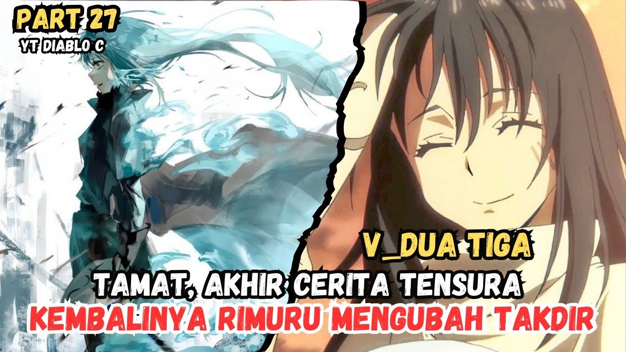 Tamat !!! R1muru Melompati Dimensi Dan Mengubah Takdir || Tensei Shitara Slime Datta Ken