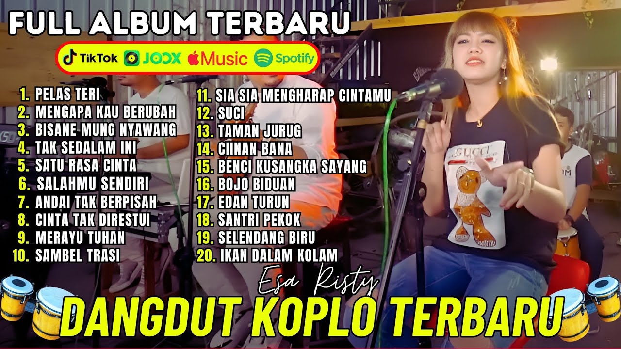 ESA RISTY - Pelas Teri 💥 DANGDUT KOPLO VIRAL‼️FULL ALBUM - TEMAN SANTAI & TEMAN BERGOYANG‼️