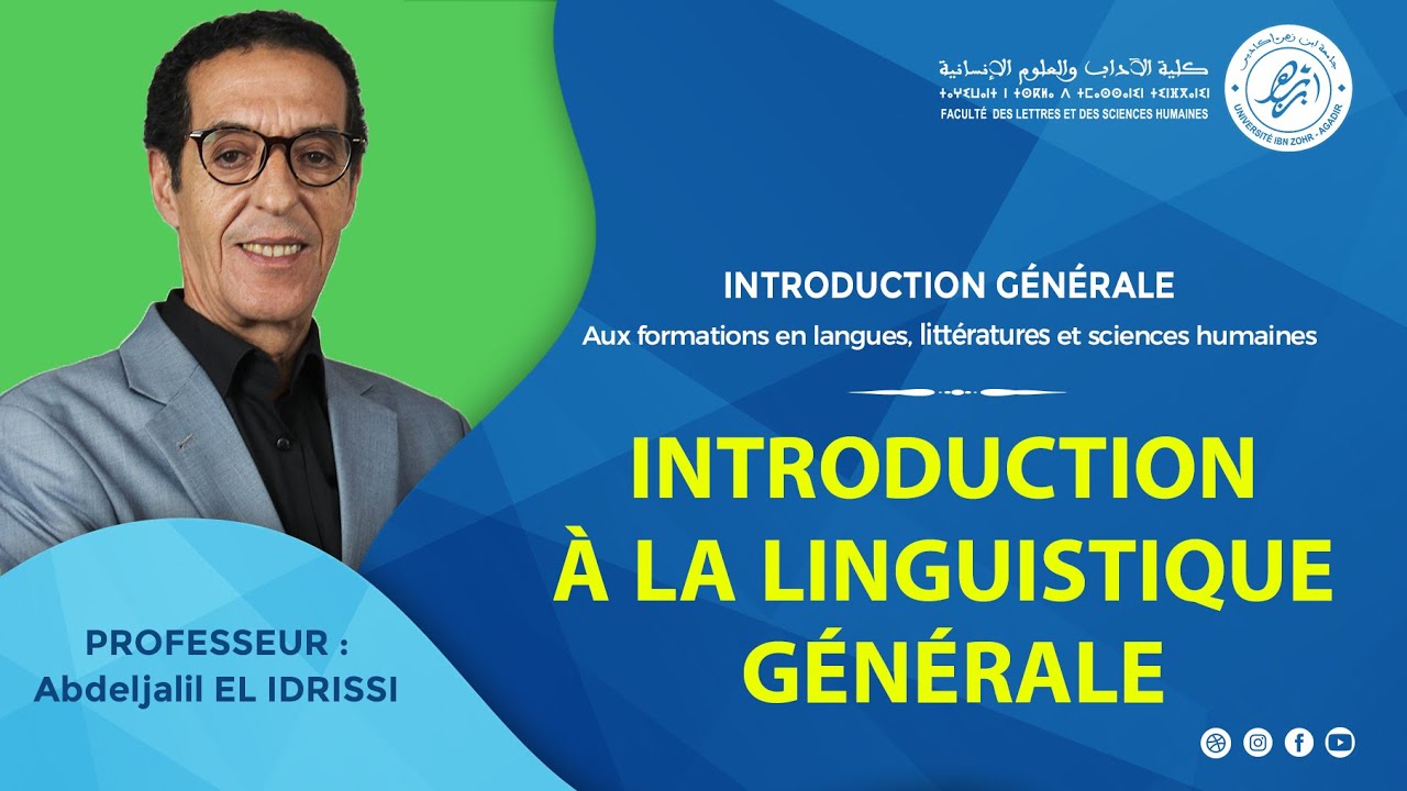 INTRODUCTION GÉNÉRALE - Introduction à La linguistique Générale - Pr. Abdeljalil EL IDRISSI
