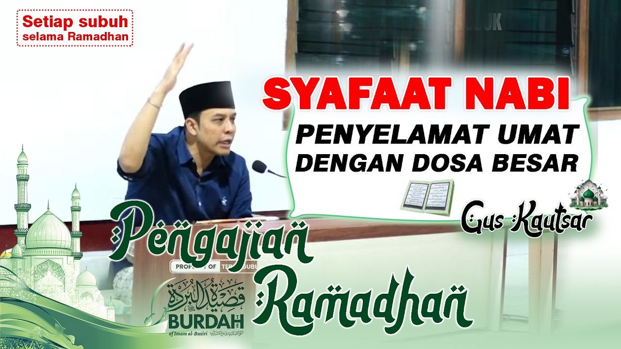 GUS KAUTSAR - SYAFAAT NABI PEYELAMAT UMAT #alfalah #guskautsar