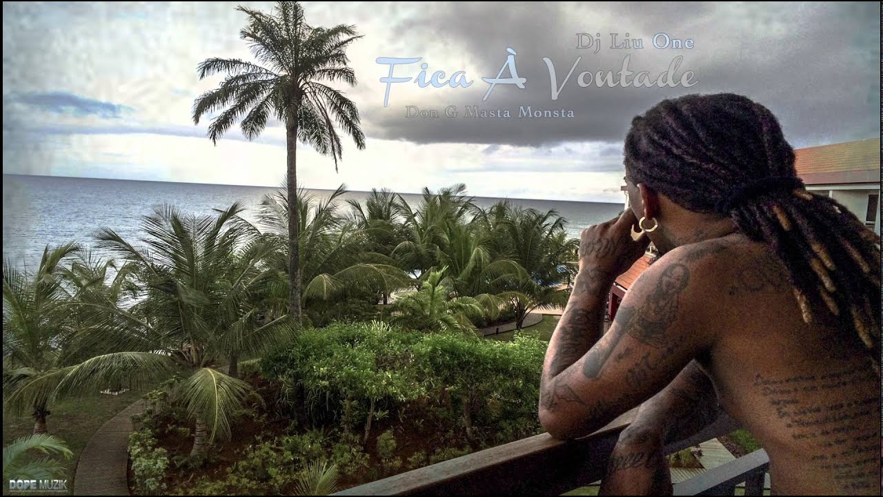 Dj Liu One - Fica À Vontade (Feat: Don G, Masta & Monsta)