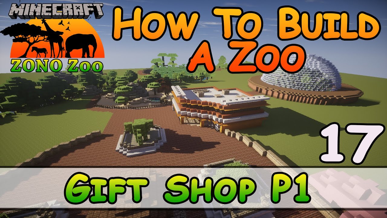 Зоопарк в Minecraft :: Магазин подарков, ч. 1 :: Как построить :: E17 :: Только Z One N