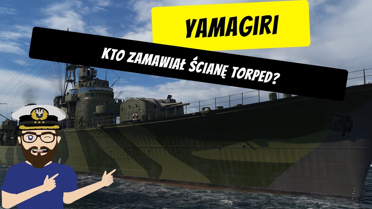 Yamagiri - Kto zamawiał ścianę torped?  | World of Warships