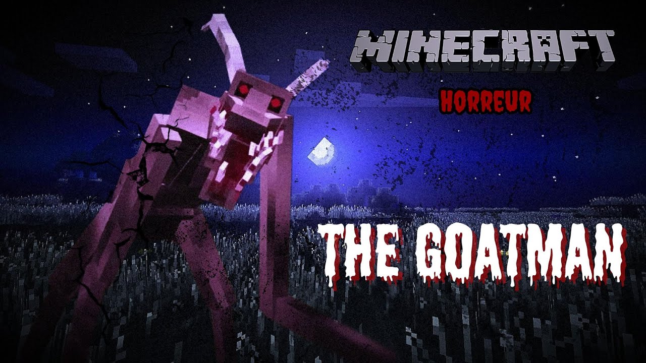 Le Mod horreur le plus TERRIFIANT de MINECRAFT - The GOATMAN (Minecraft Horreur)