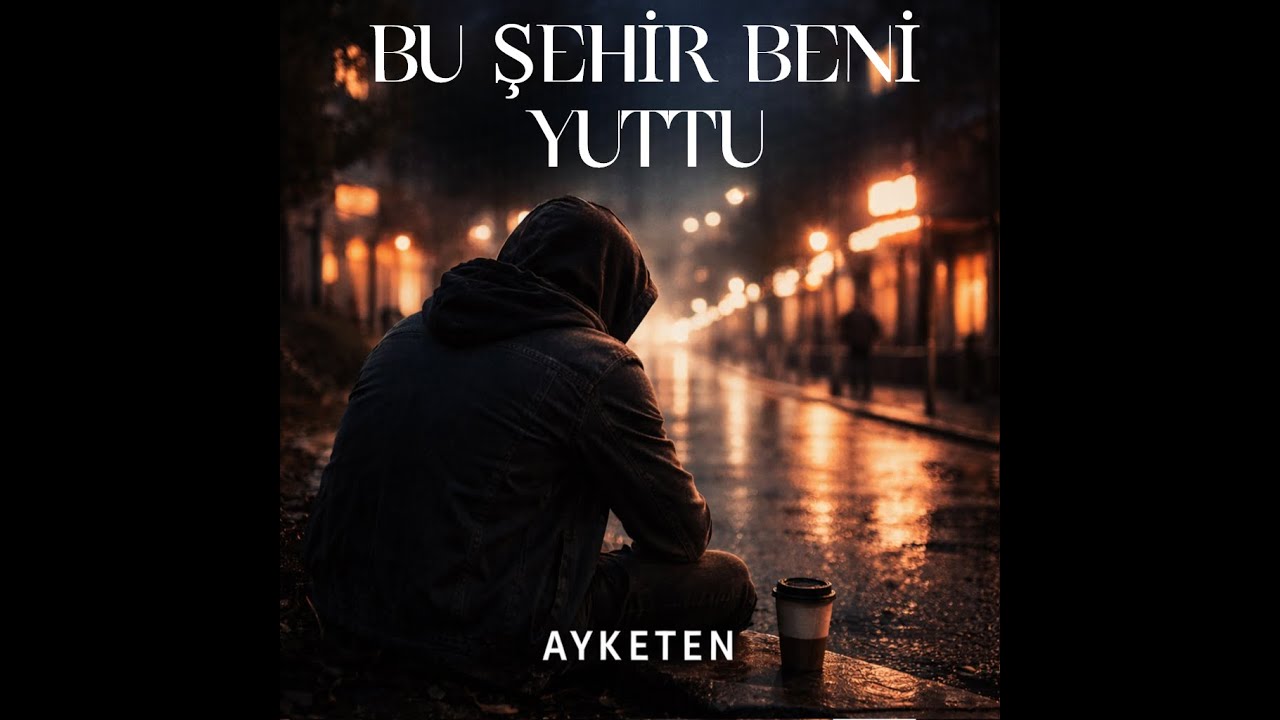 Bu Şehir Beni Yuttu – AYKETEN | (2026) #music #music2026