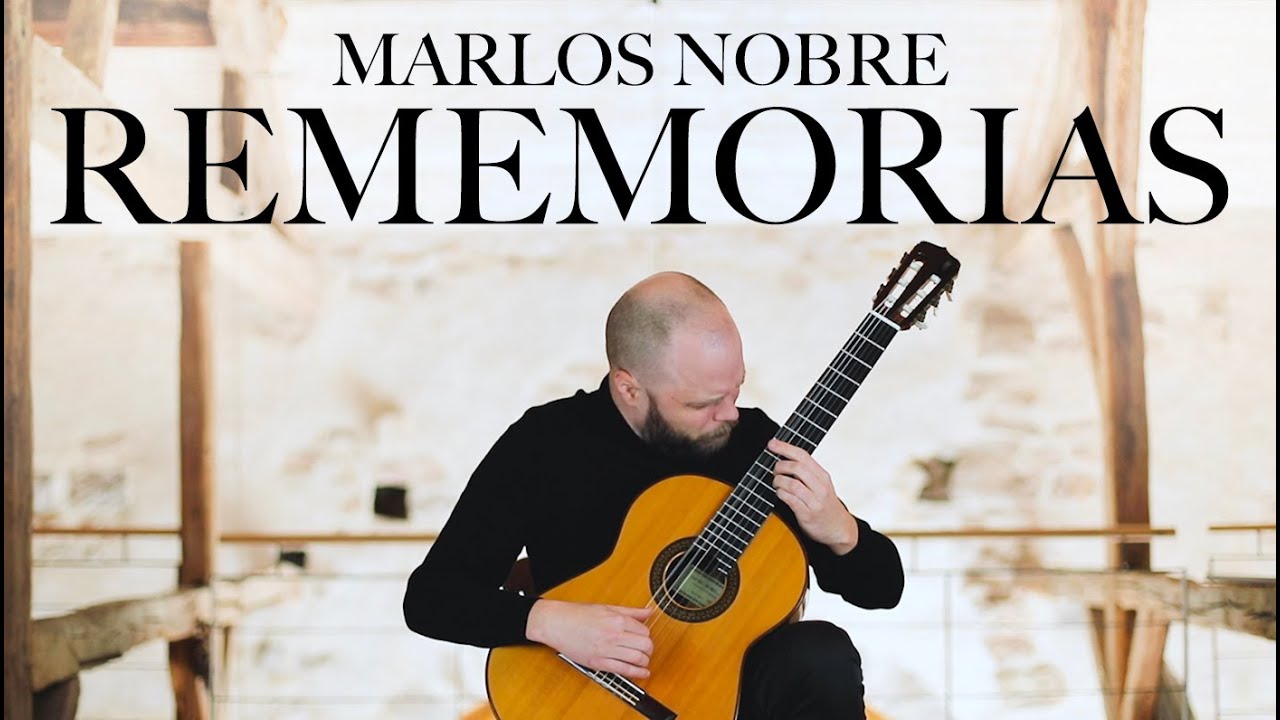Rememorias  - Marlos Nobre | Johan Smith, guitar