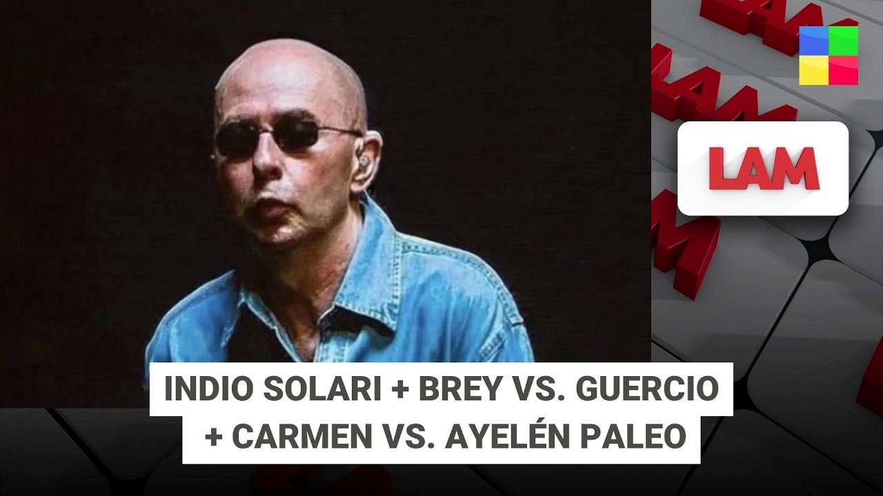 INDIO SOLARI + BREY VS. GUERCIO + CARMEN VS. AYEL&Eacute;N PALEO #LAM | Programa completo (05/06/26)