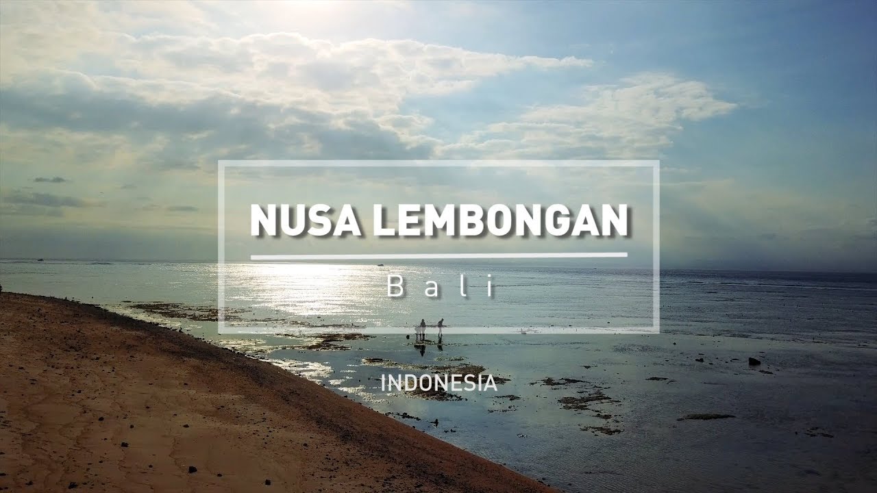 Nusa Lembongan - Bali, Indonesia #ExploreBali