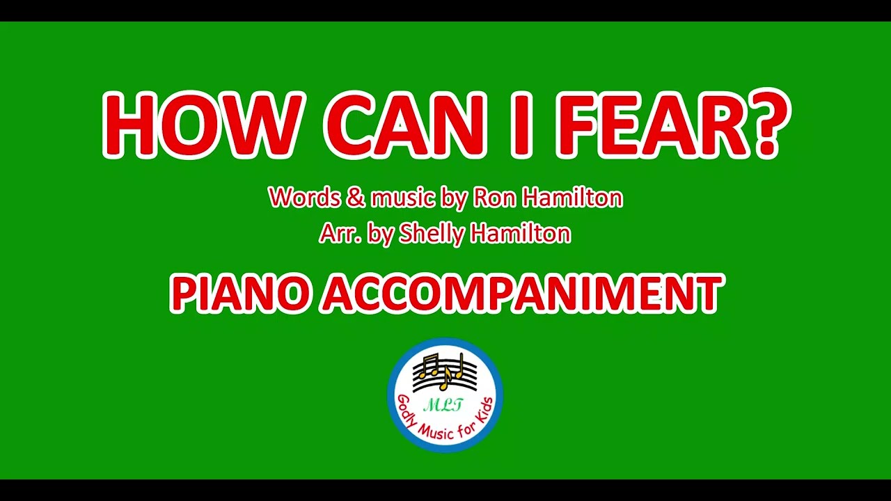How Can I Fear? | Piano Accompaniment