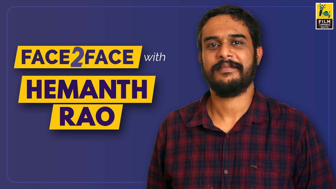 Hemanth M. Rao Interview With Baradwaj Rangan | Kavaludaari | Face 2 Face