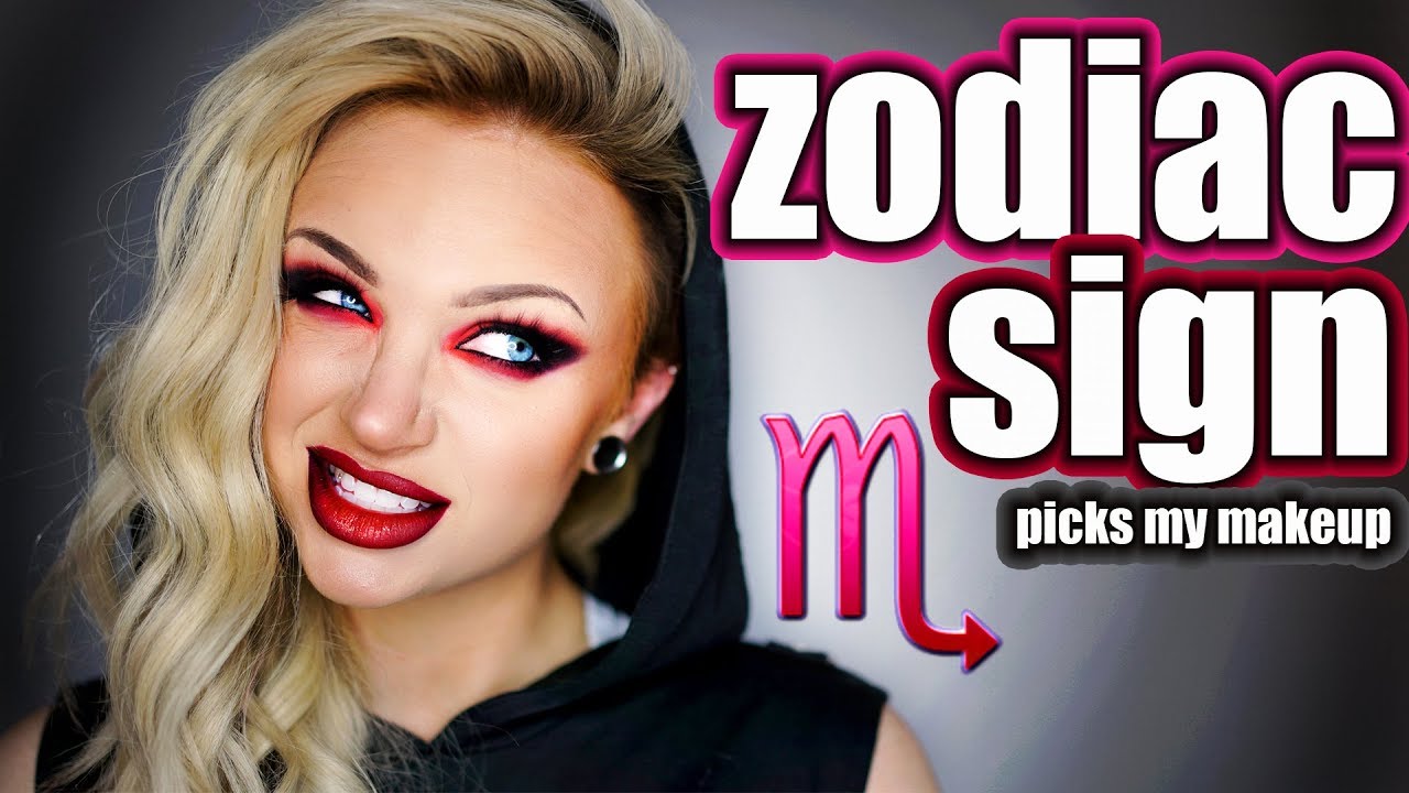 MY ZODIAC SIGN PICKS MY MAKEUP