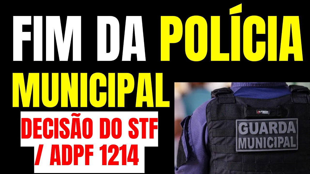 STF diz que Guarda Municipal n&atilde;o &eacute; pol&iacute;cia ((( ADPF 1214 )))