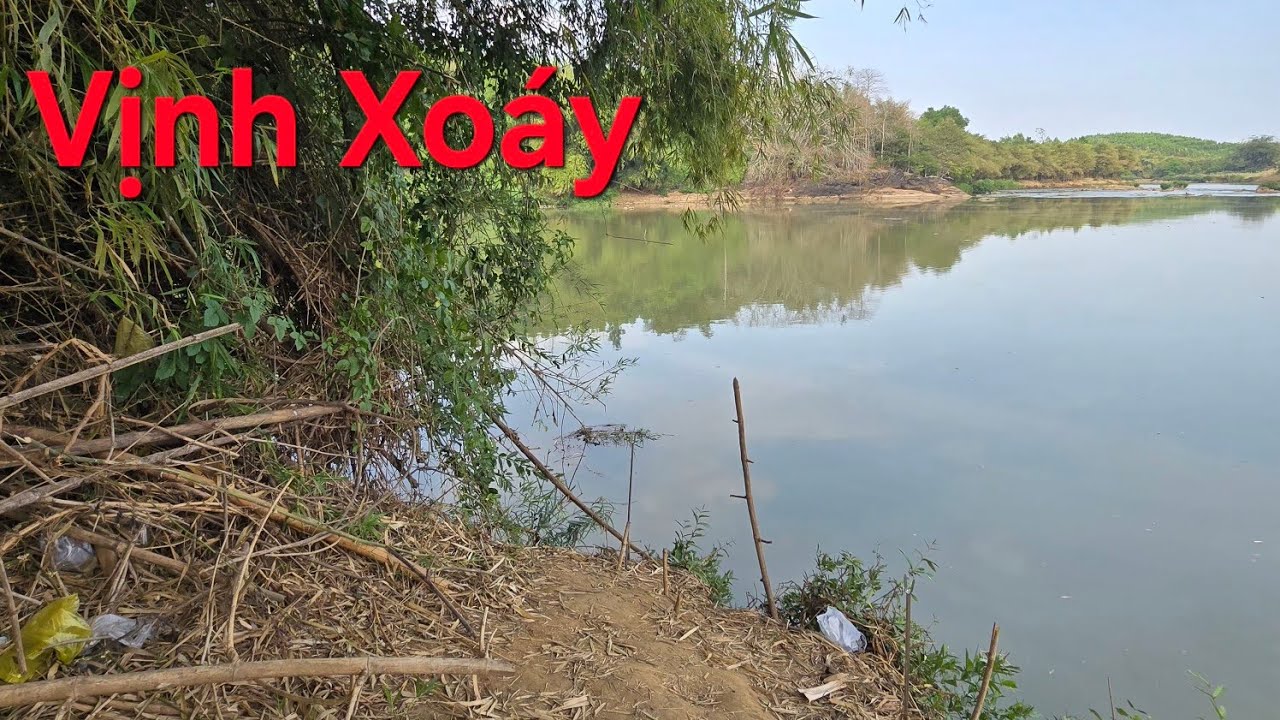 Câu  cá Vịnh Xoáy  Sông  Bé Bãi Câu  thích  hợp nhất câu  đêm.