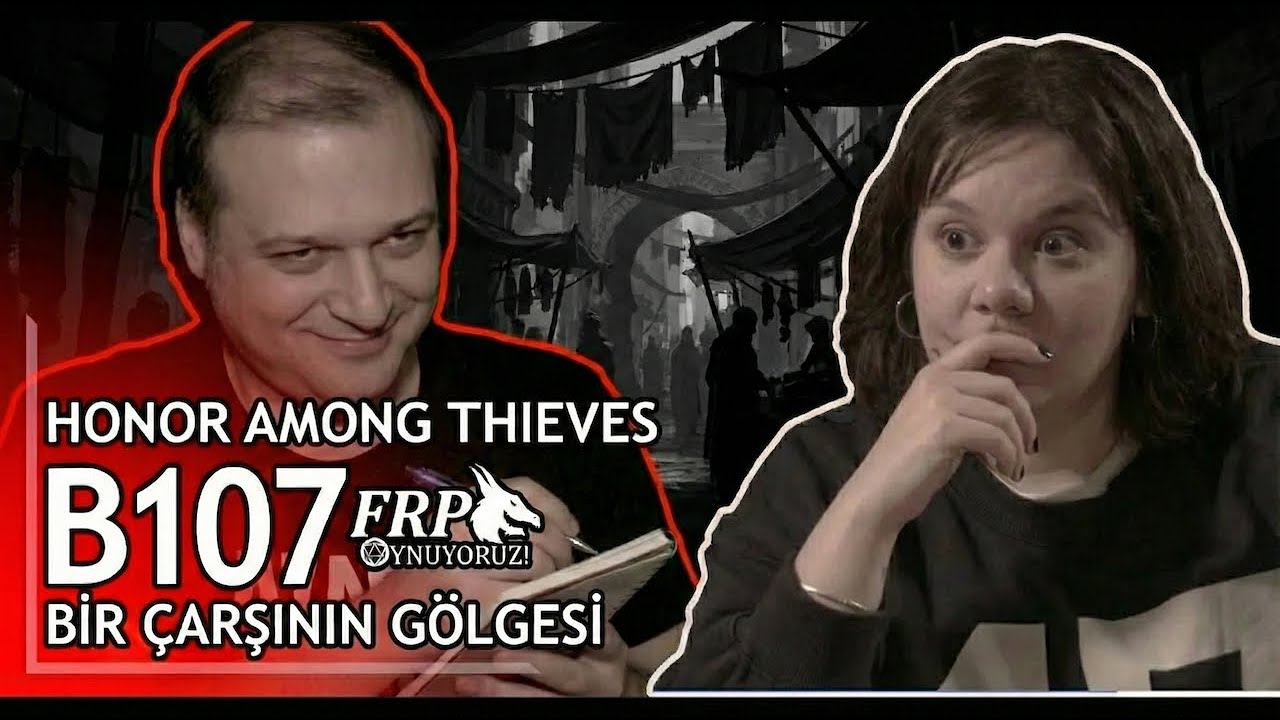 BİR ÇARŞININ GÖLGESİ I HONOR AMONG THIEVES | B107