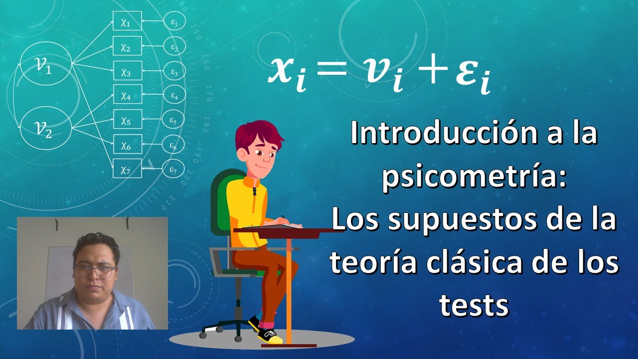 Introducción a la psicometría: Los supuestos de la teoría clásica de los tests