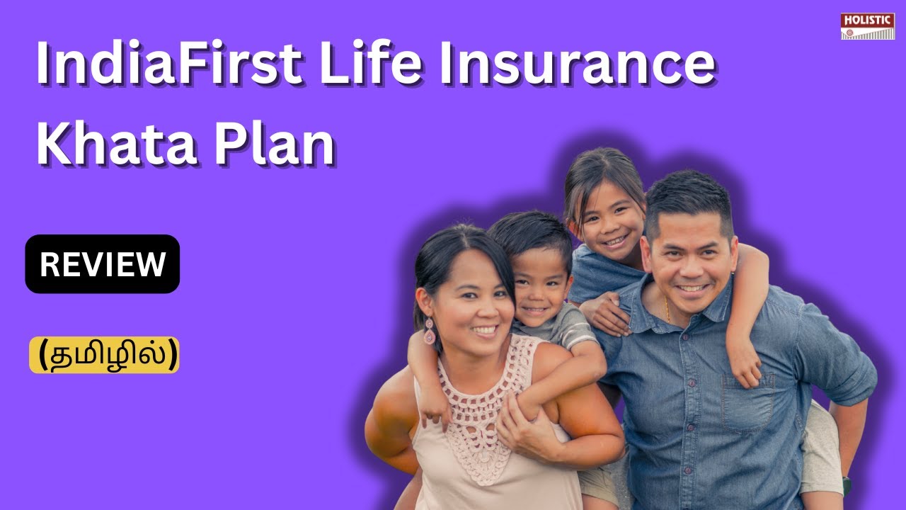 IndiaFirst Life Insurance Khata Plan Review (Micro-Insurance Product) (தமிழில்)-Holistic Tamil