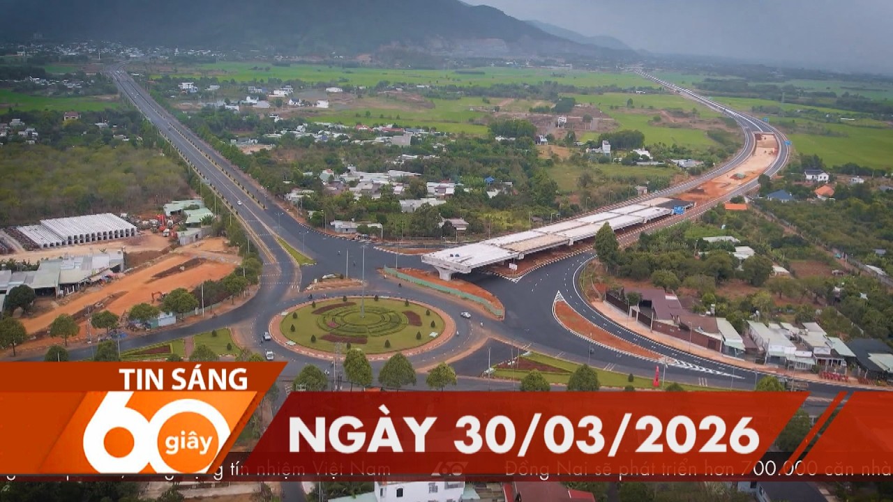 60 Gi&acirc;y S&aacute;ng - Ng&agrave;y 30/03/2026 | HTV Tin tức