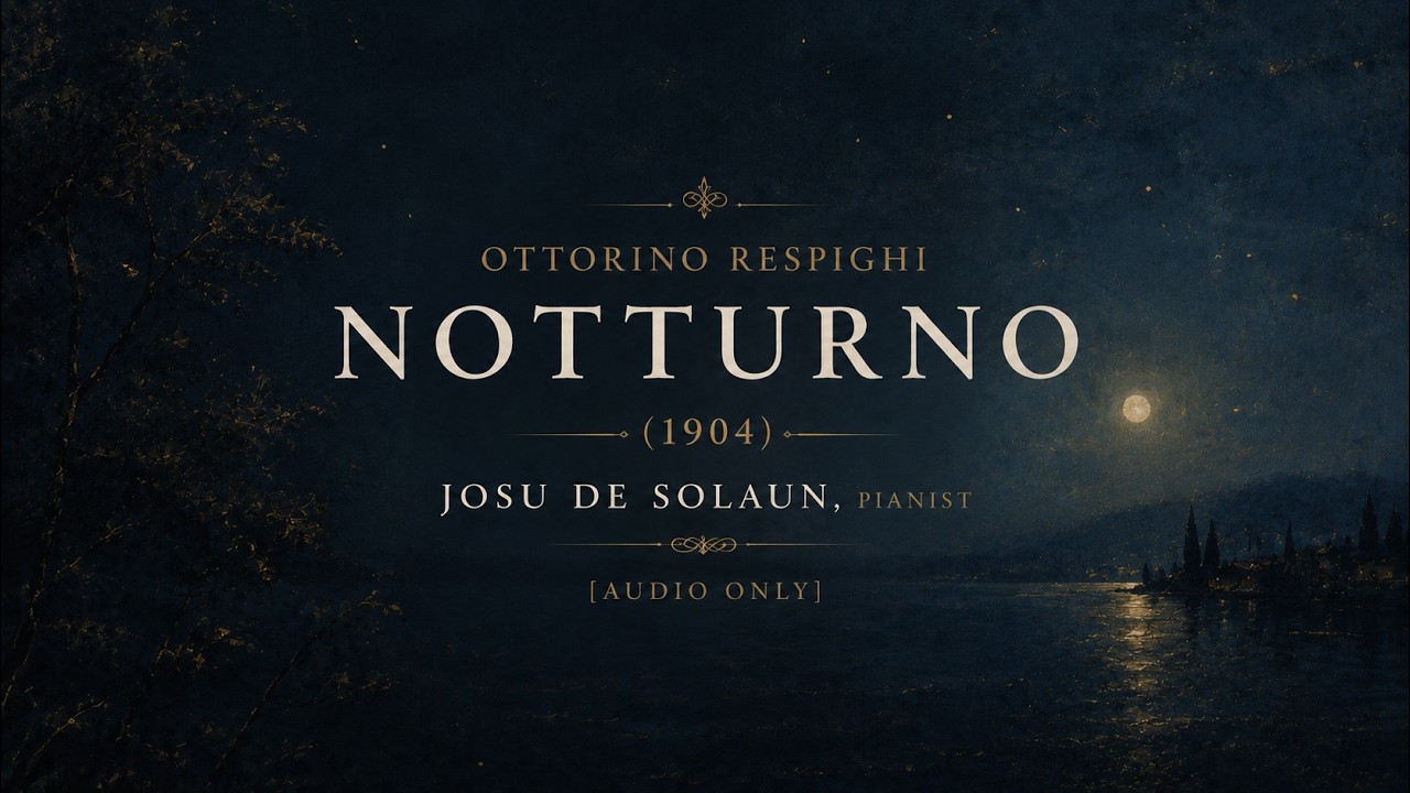 Ottorino Respighi - Notturno (1904)