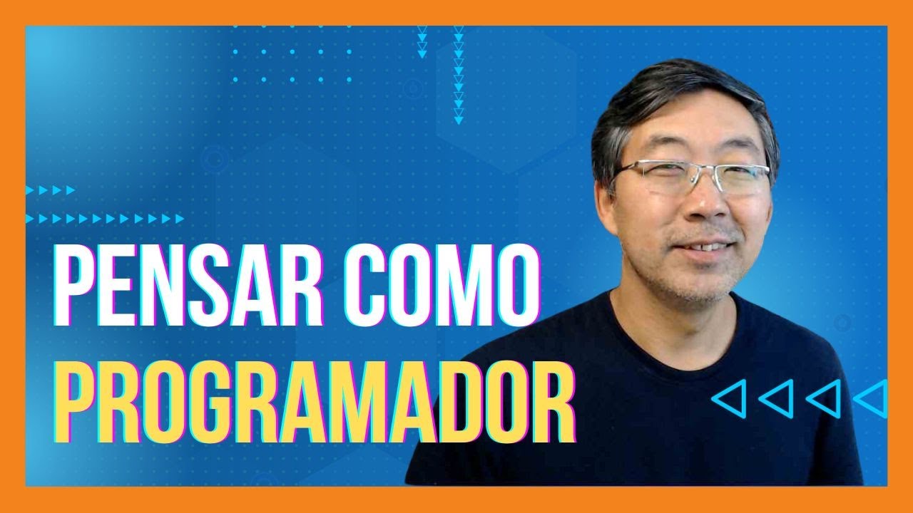Como Pensar Como Um Programador - Desvendando o Mundo da Lógica e Resolução de Problemas