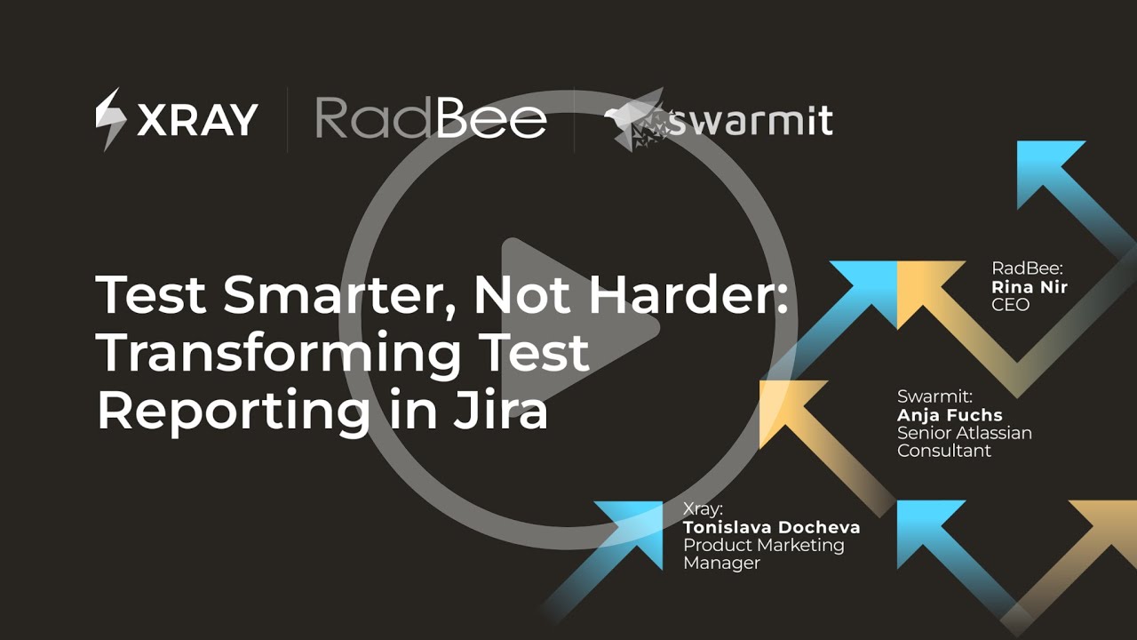 Test Smarter, Not Harder: Transforming Test Reporting in Jira – Demo by Swarmit, Xray & Radbee