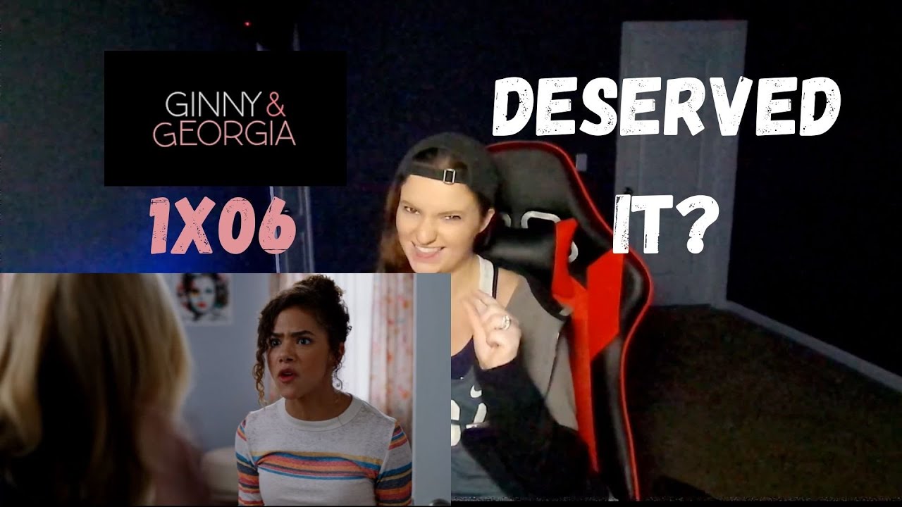 GINNY AND GEORGIA 1X06 REACTION