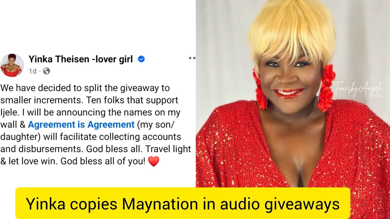Yinka copies Maynation in her audio fake giveaways. 