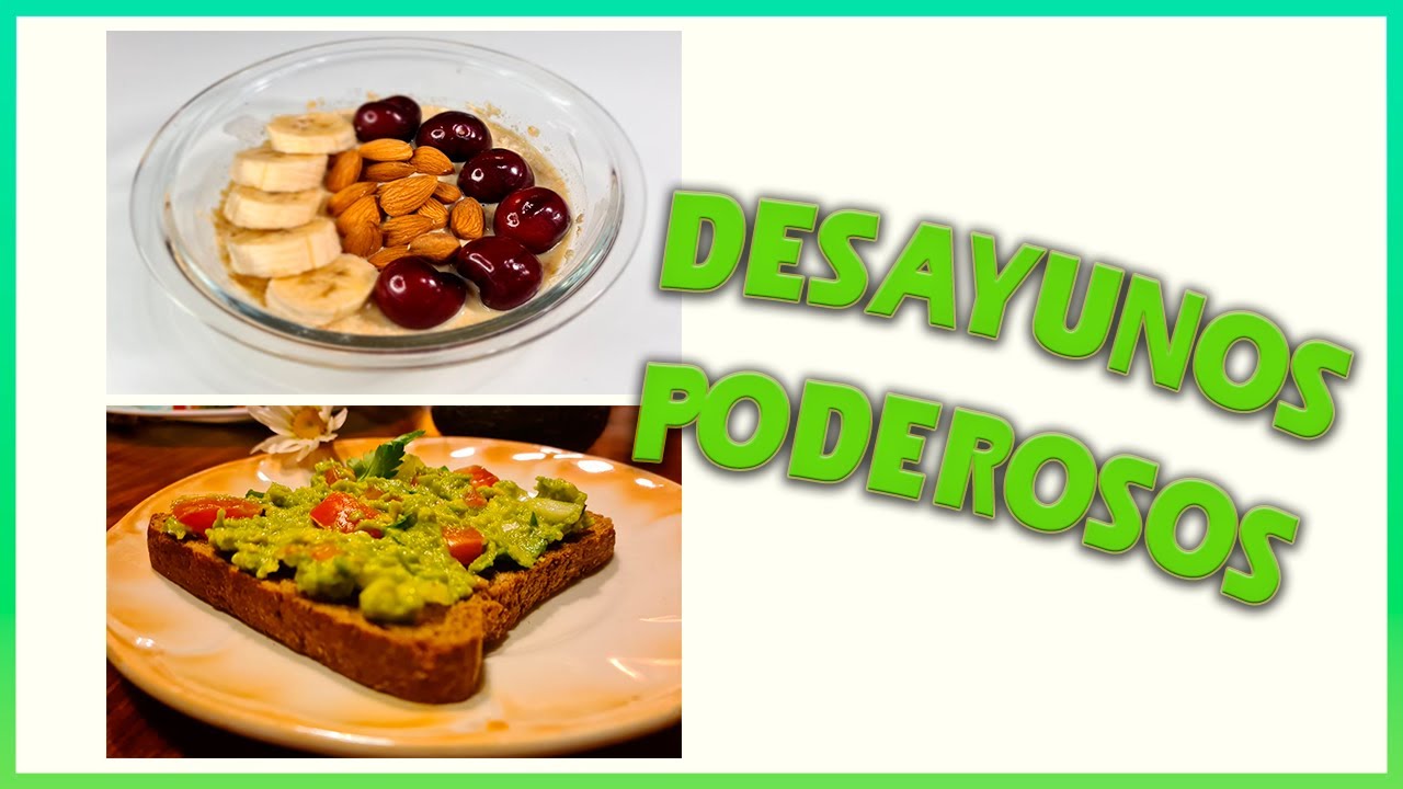Los MEJORES DESAYUNOS VEGANOS/VEGETARIANOS 🥑  - 2 RECETAS F&Aacute;CILES y R&Aacute;PIDAS😋
