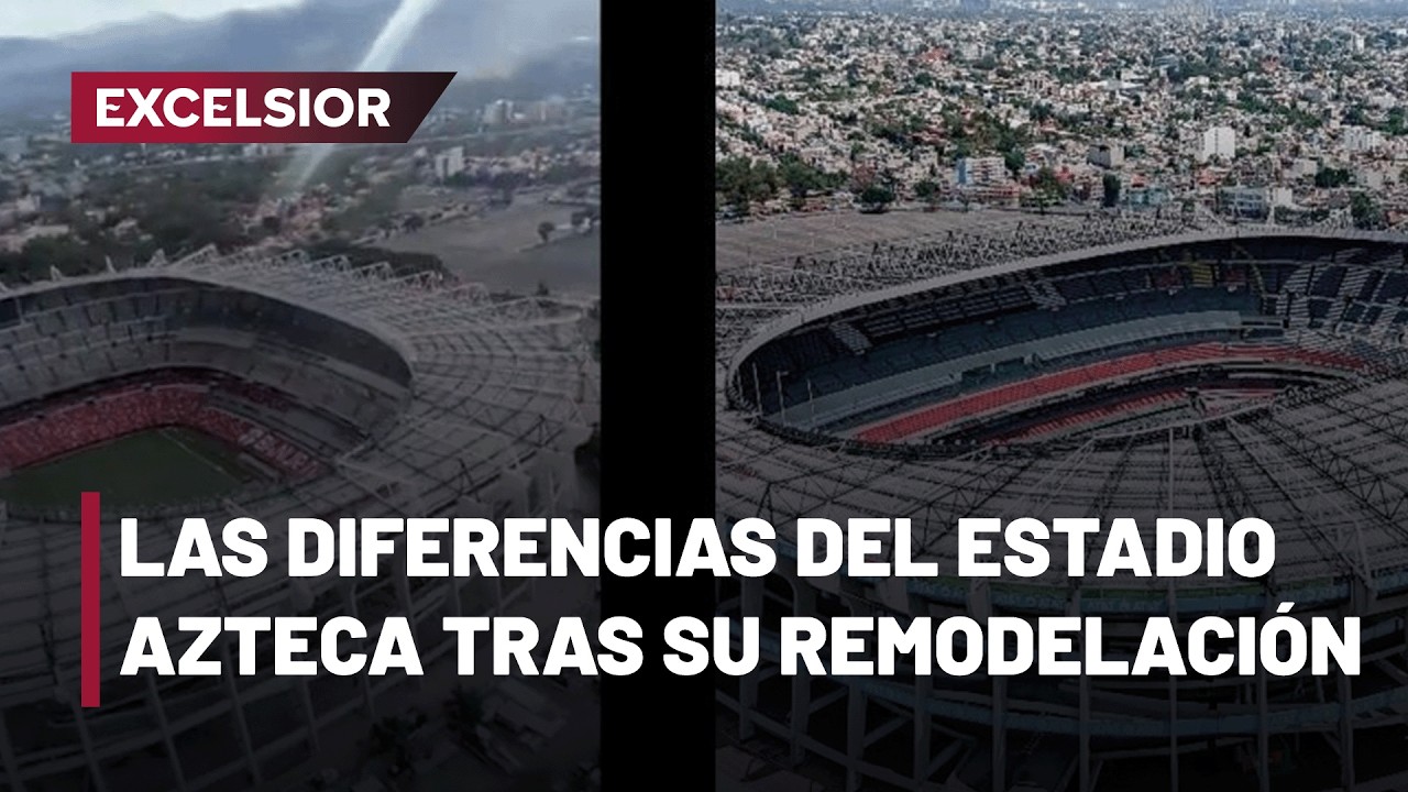 As&iacute; luce el Estadio Azteca antes y despu&eacute;s de su remodelaci&oacute;n