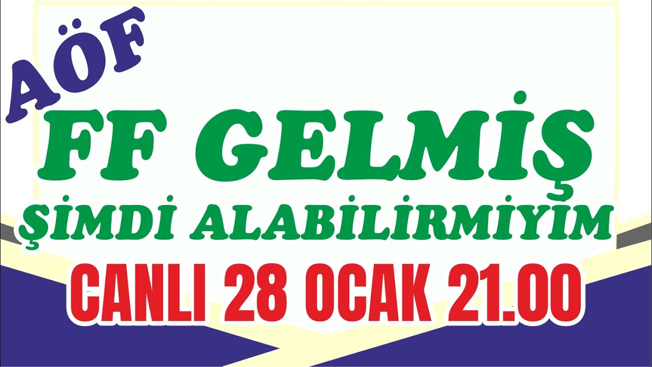 📢 A&Ouml;F G&uuml;z D&ouml;nemi FF Gelen Derslerimi Bahar D&ouml;nemi Alabilirmiyim