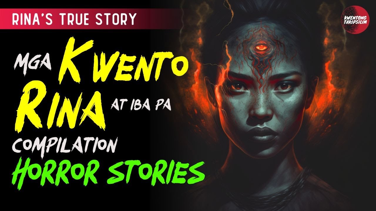 MGA KWENTO NI RINA COMPILATION: TRUE HORROR STORIES | TAGALOG HORROR STORIES