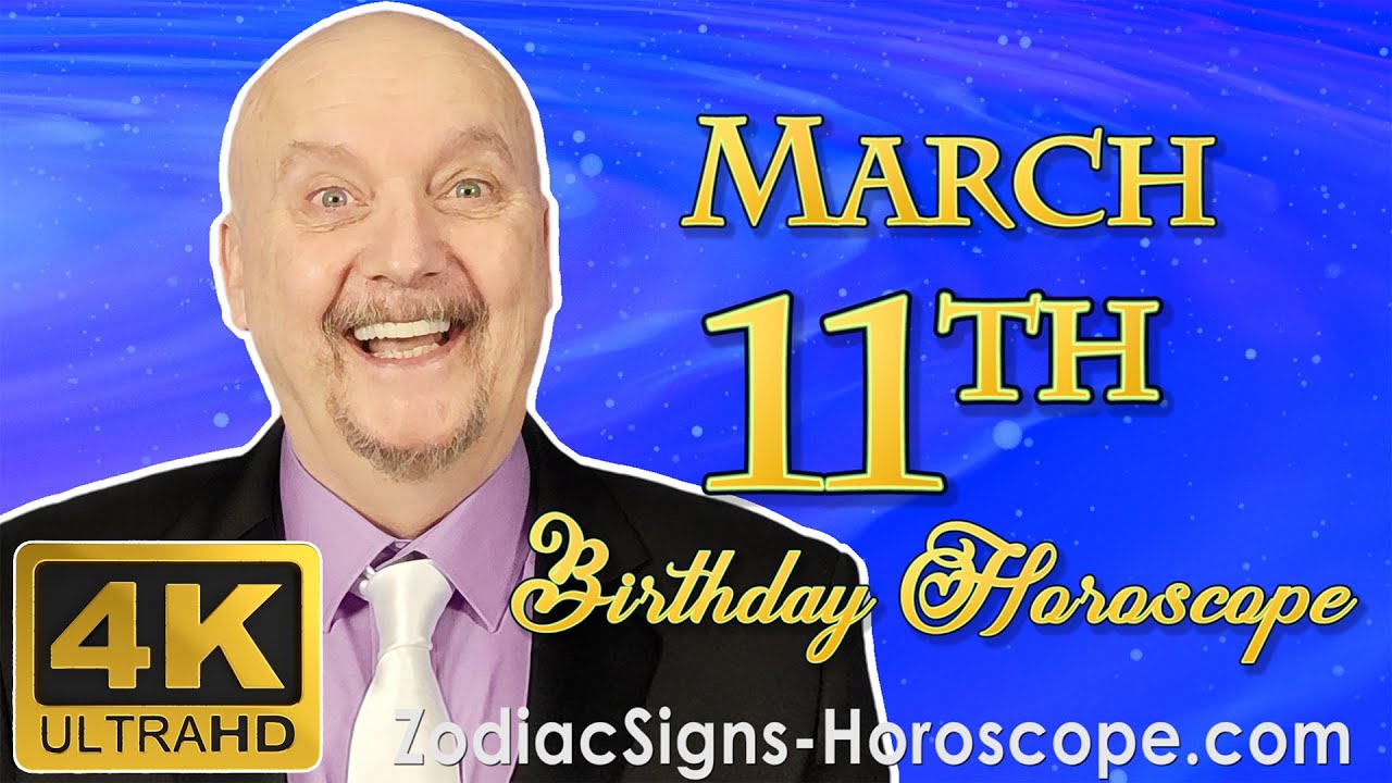 March 11 Zodiac Horoscope and Birthday Personality | Pisces Zodiac | ZodiacSigns-Horoscope.Com