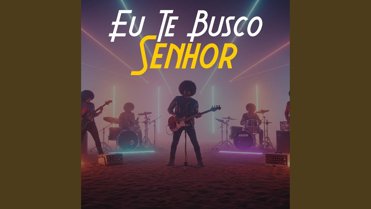 Eu Te Busco Senhor