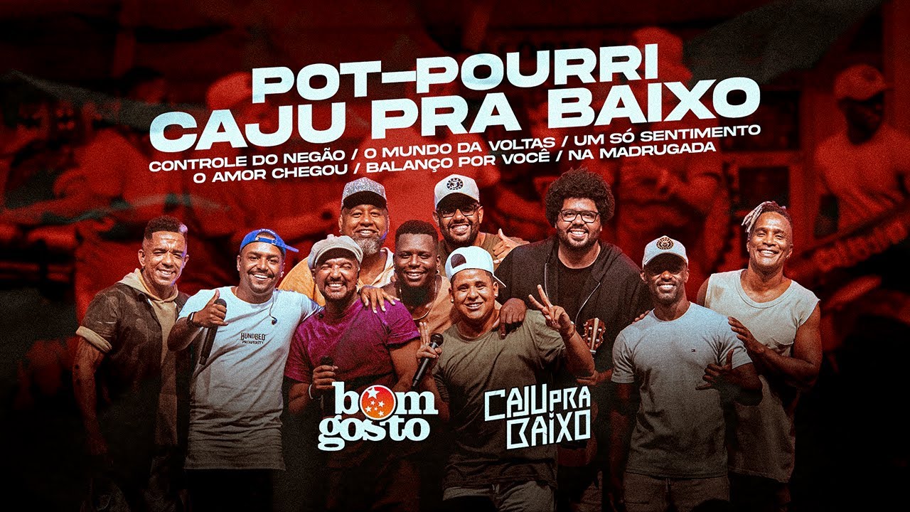Bom Gosto Ao Vivo No Cacique - Controle do Negão (Pot-Pourri Caju pra Baixo)