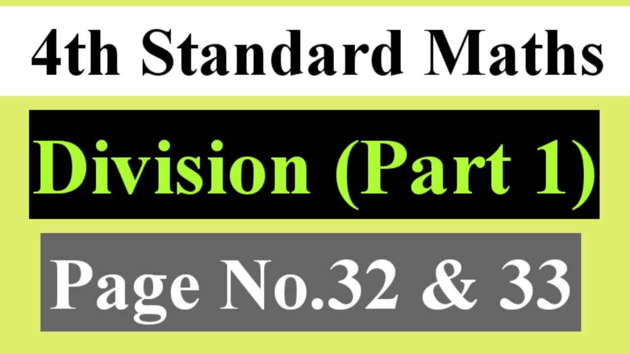 Division Part 1 4th Standard (Page No.32 and 33)