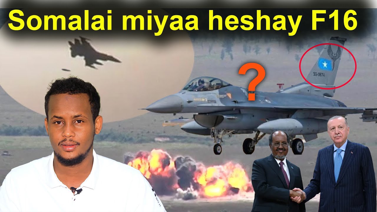 Halis : Diyaarada F16 oo Soomaliya la keenay  Miyey Soo iibsatay Xogta Saxda ah iyo Cabsida Itoobiya