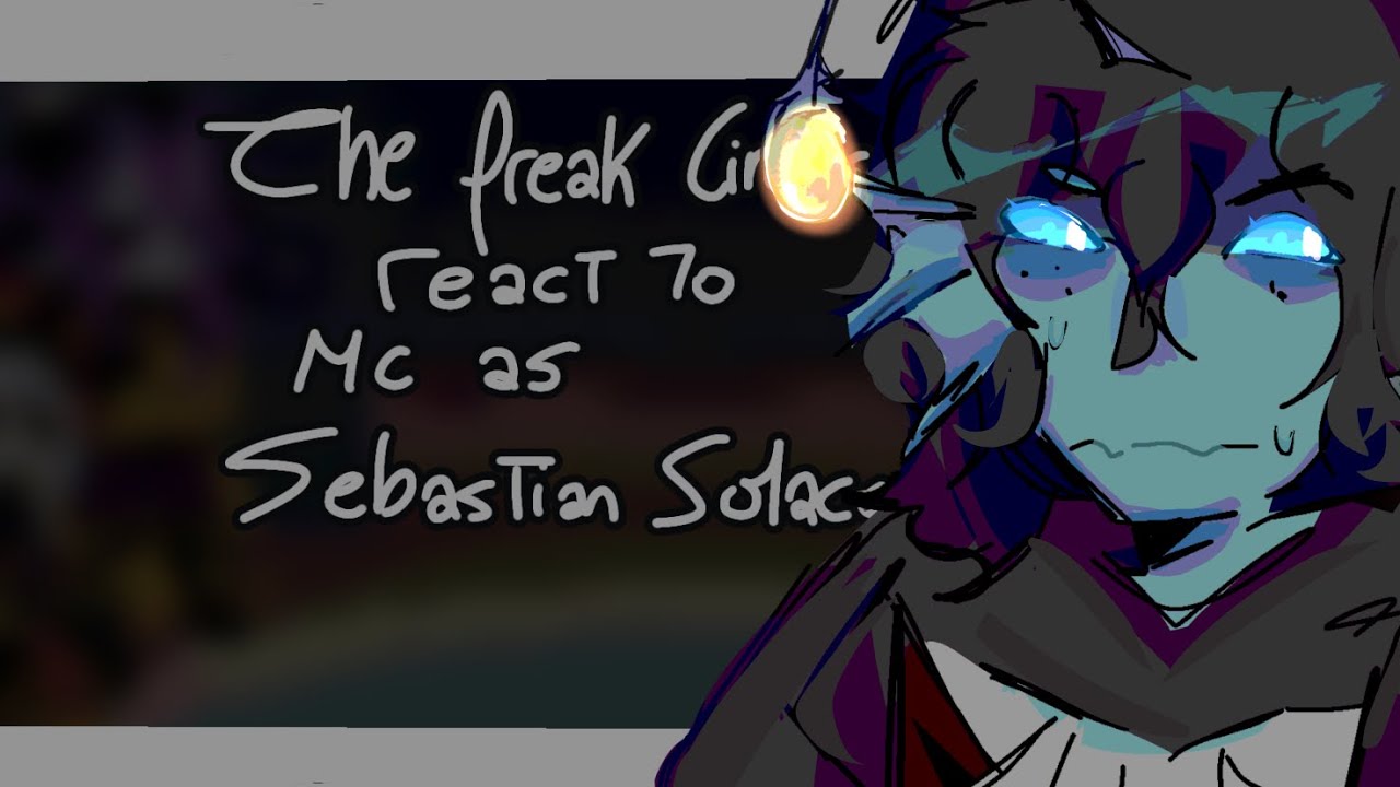 2X ; The Freak Circus react to M!MC as Sebastian Solace | TFC x Pressure