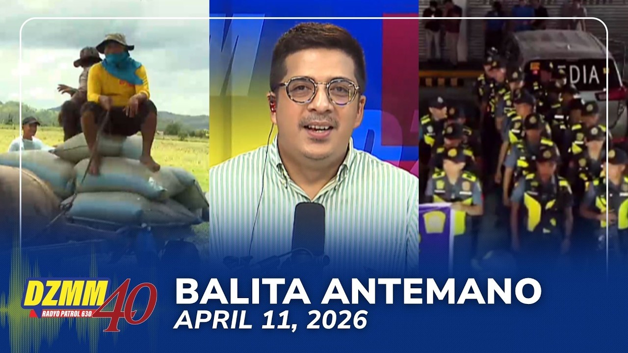 Balita Antemano | DZMM Teleradyo (11 April 2026)