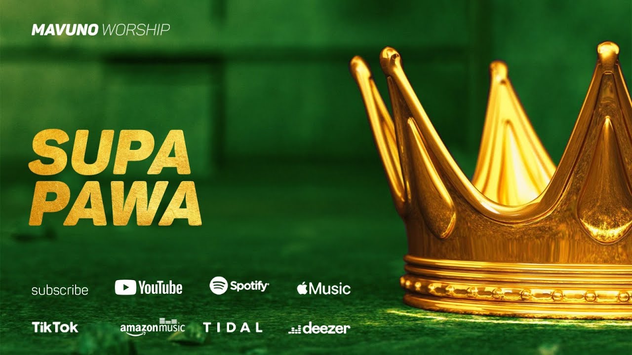 3. Supa Pawa - Mavuno Worship