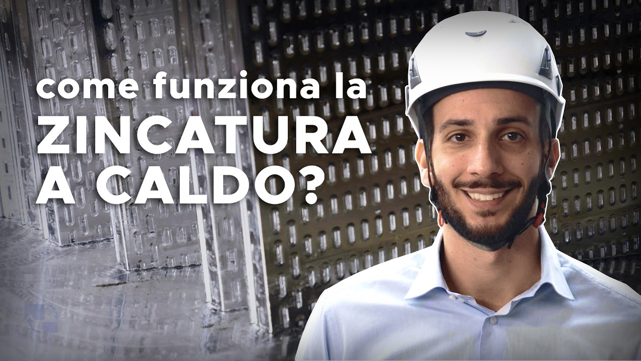 Zincatura a caldo dell'acciaio: tutto quello che devi sapere
