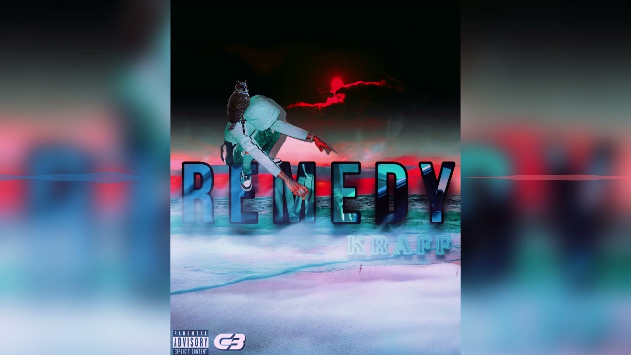 Kraff - Remedy - (Official Audio)