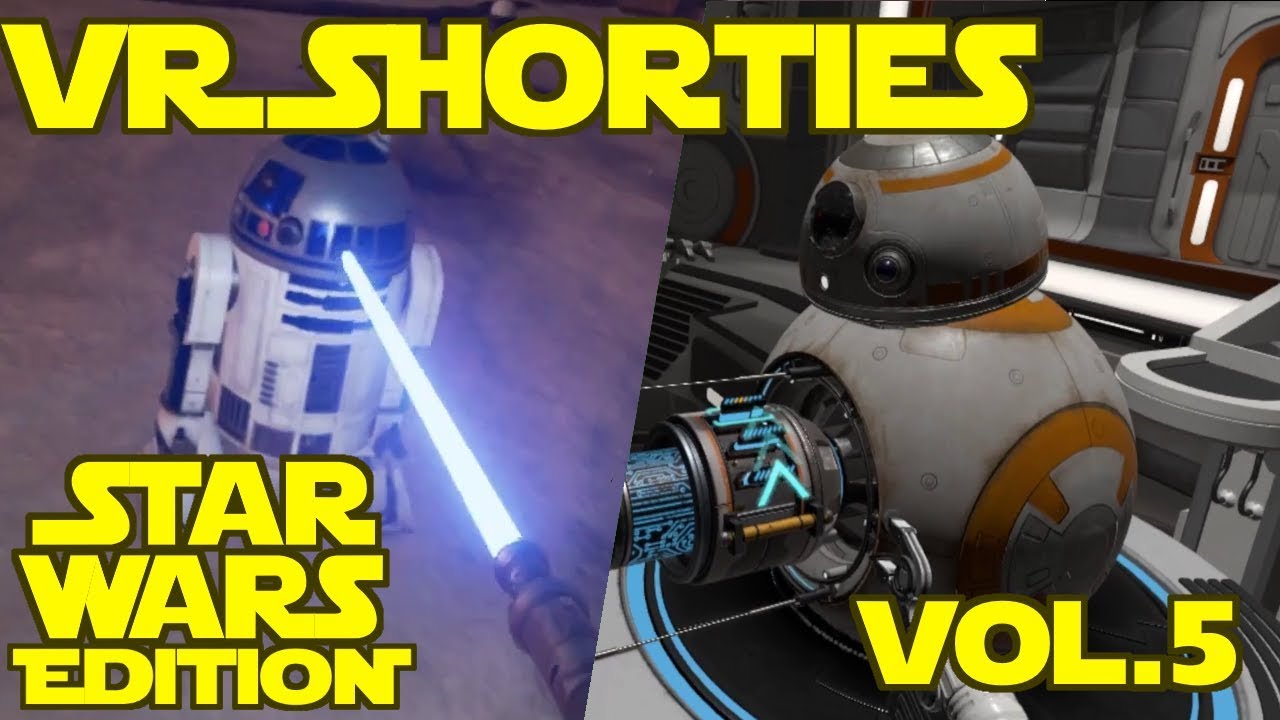 VR Shorites 5: STAR WARS Edition - Trials on Tatooine & Droid Repair Bay (no commentary)