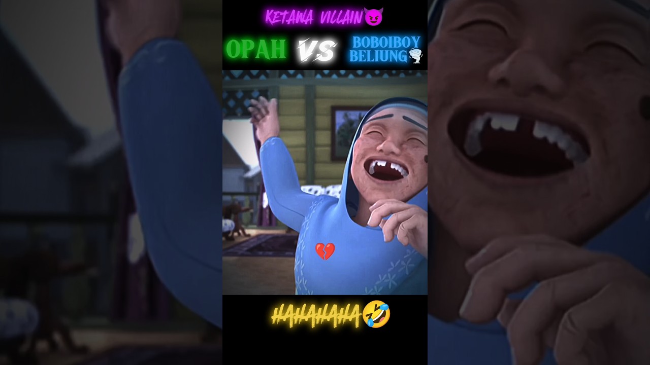 KETAWA VILLAIN😈 OPAH VS BOBOIBOY BELIUNG🌪 #opah #boboiboy #windara #boboiboybeliung #memes #foryou