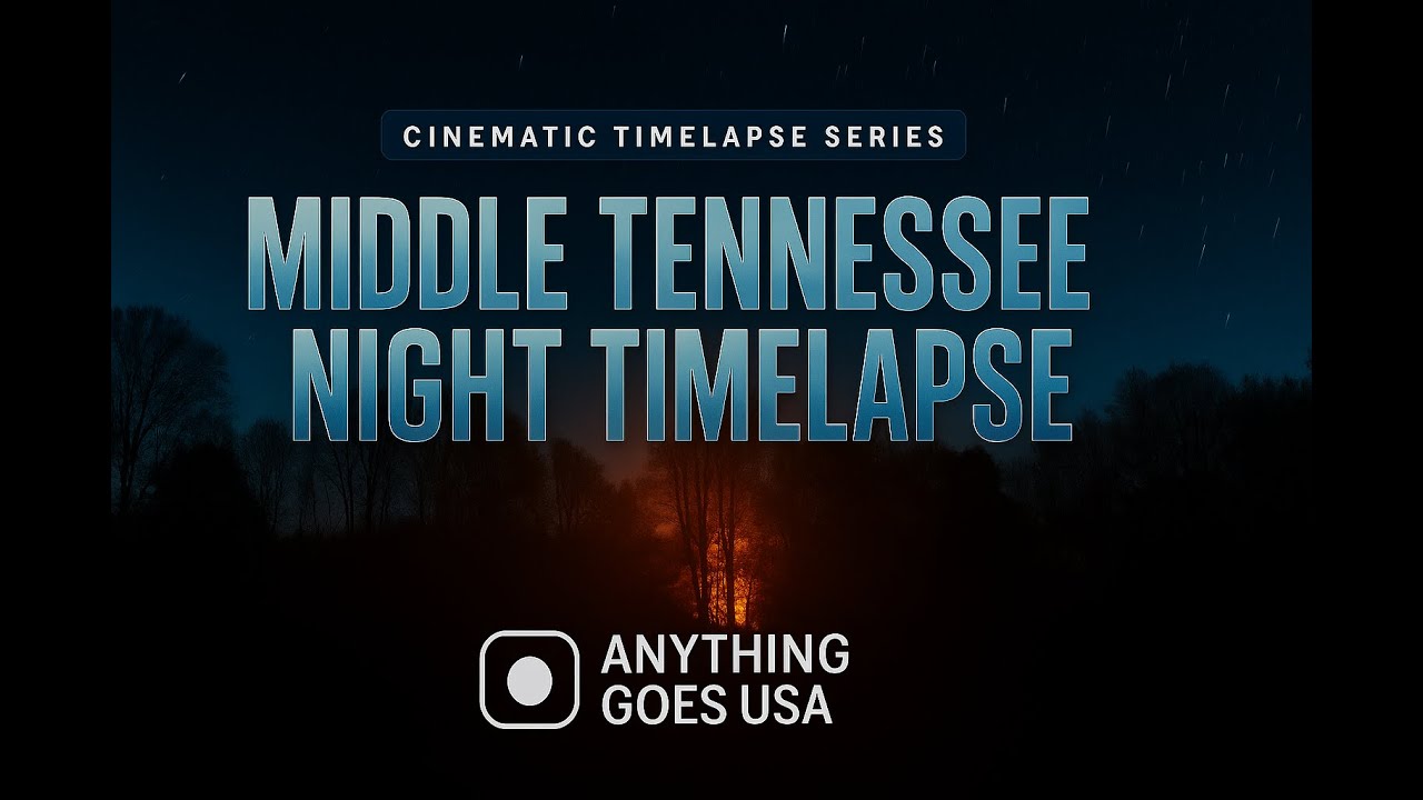 Middle Tennessee Night Timelapse | 2 Nights &middot; 1 Day of Cinematic Beauty (4K)