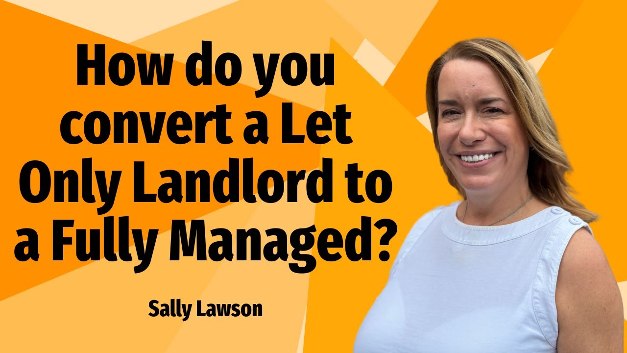 How do you convert a Let Only Landlord to a Fully Managed?