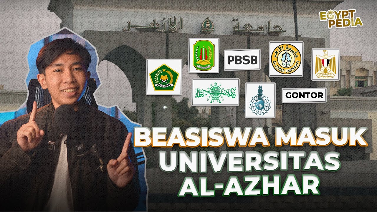 7 JALUR MASUK AL-AZHAR MESIR, CAMABA TIMTENG WAJIB TAHU INI | #EGYPTPEDIA
