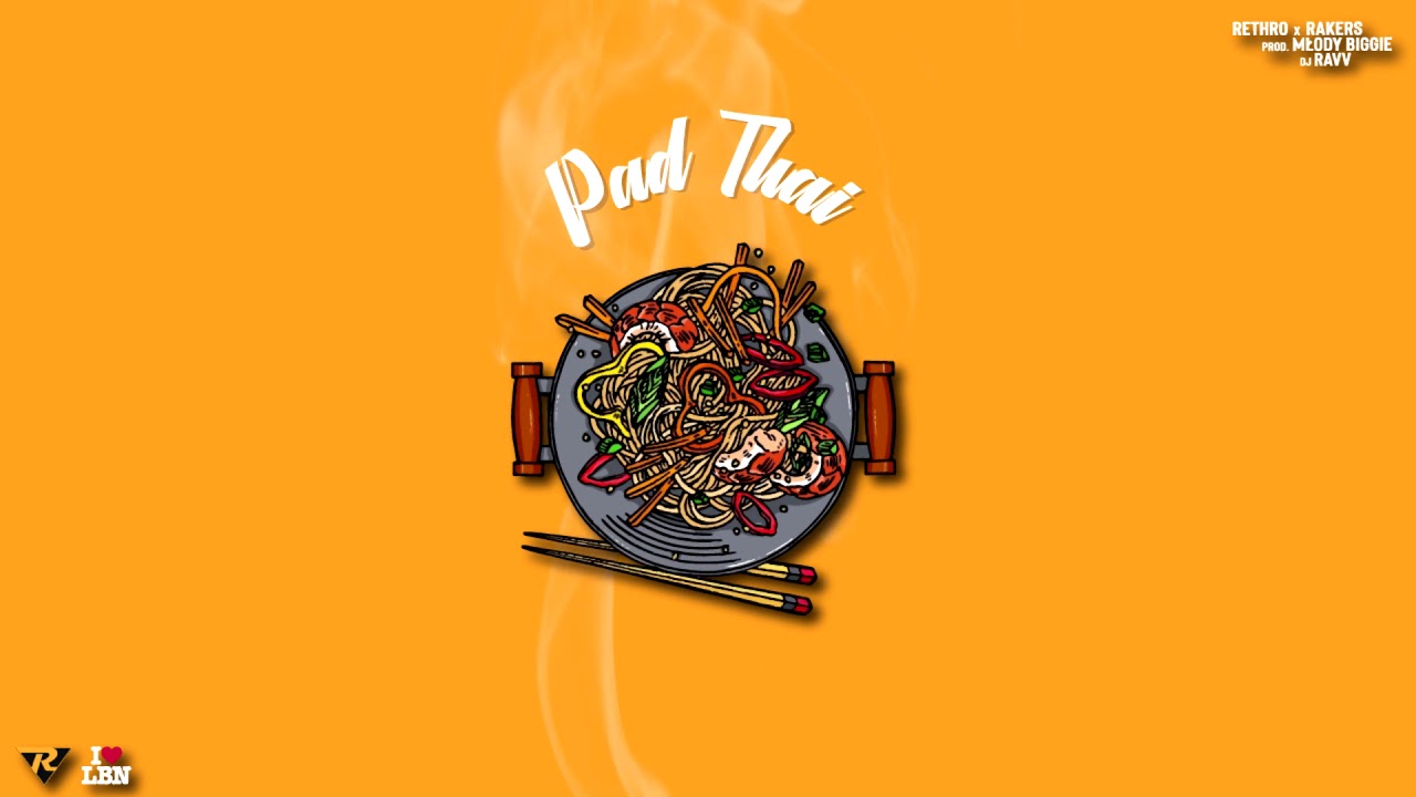 Rethro - Pad Thai (feat. Rakers, cuty DJ Ravv, prod. Młody Biggie)